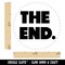 The End Bold Text Rubber Stamp for Stamping Crafting Planners